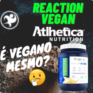 Avaliação do Reaction Vegan Atlhetica Nutrition