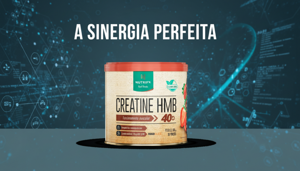 A Sinergia Perfeita: Por que a Creatine HMB da Nutrify é o Próximo Nível da Sua Suplementação