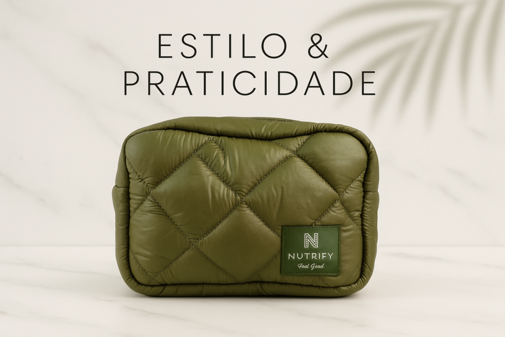 Muito Além do Básico: Por que a Necessaire Puffy da Nutrify é o “Must-Have” da Sua Rotina